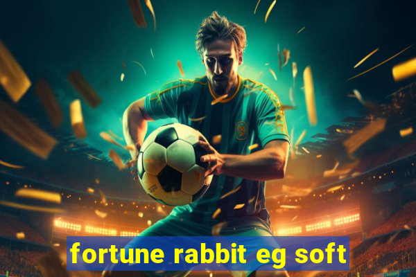 fortune rabbit eg soft